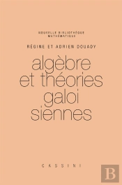 Algèbre Et Théories Galoisiennes