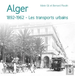 Bertrand.pt - Alger 1892-1962 ; Les Transports Urbains