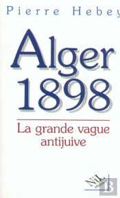 Alger 1898, La Grande Vague Antijuive