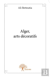 Alger, Arts Décoratifs