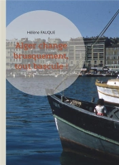 Alger Change Brusquement, Tout Bascule ! - 2 - Illustrations, Couleur