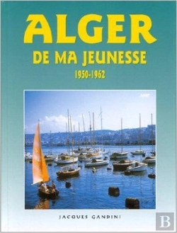 Bertrand.pt - Alger De Ma Jeunesse T.1 ; 1950-62