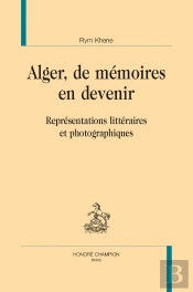 Alger, De Mémoires En Devenir