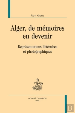 Bertrand.pt - Alger, De Mémoires En Devenir