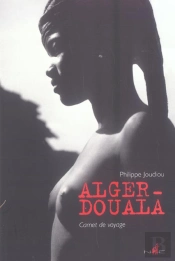 Alger-Douala ; Carnet De Voyage