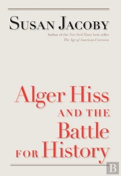 Bertrand.pt - Alger Hiss And The Battle For History
