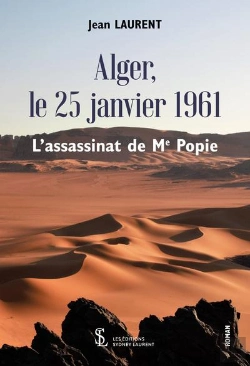 Bertrand.pt - Alger, Le 25 Janvier 1961, L'Assassinat De Me Popie