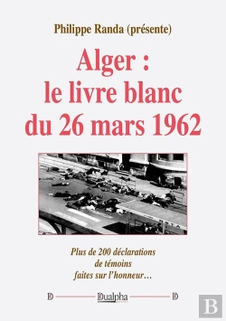 Bertrand.pt - Alger : Le Livre Blanc Du 26 Mars 1962