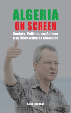 Bertrand.pt - Algeria On Screen: Society, Politics, An