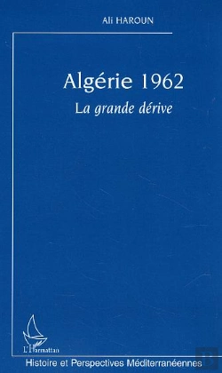 Bertrand.pt - Algerie, 1962 ; La Grande Derive