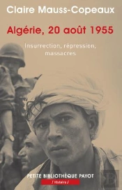 Algérie, 20 Août 1955 ; Insurrection, Répression, Massacres