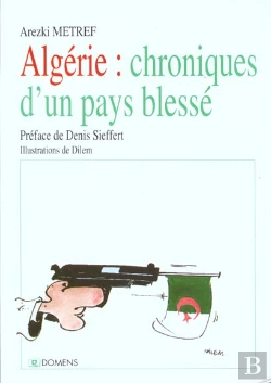 Bertrand.pt - Algerie ; Chroniques D'Un Pays Blesse