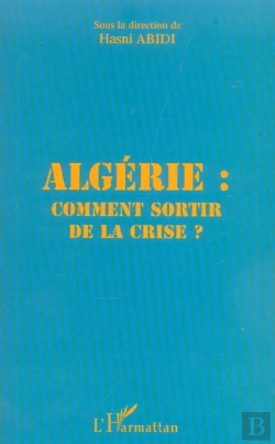 Bertrand.pt - Algerie : Comment Sortir De La Crise ?