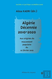 Algérie, Décennie 2010 ; Aux Origines Du Mouvement Populaire Du 22 Février
