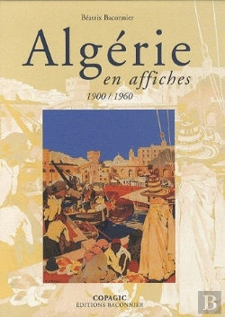 Bertrand.pt - Algérie En Affiches ; 1900-1960