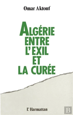 Bertrand.pt - Algérie Entre L'Exil Et La Curée