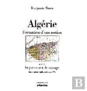 Algerie, Formation D'Une Nation