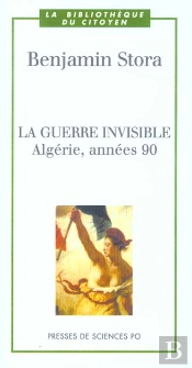 Algerie ; La Guerre Invisible