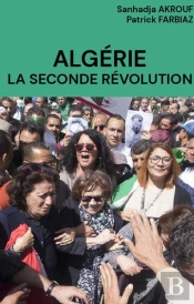 Algerie. La Seconde Revolution
