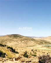 Algérie, Le Rêve D'Un Réel