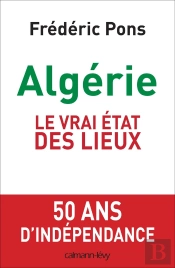 Algérie, Le Vrai État Des Lieux