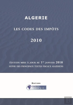 Bertrand.pt - Algérie ; Les Codes Des Impôts (Édition 2010)