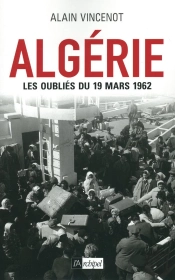 Algérie ; Les Oubliés Du 19 Mars 1962