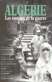 Algerie ; Les Romans De La Guerre