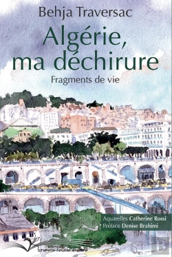 Bertrand.pt - Algérie, Ma Déchirure : Fragments De Vie