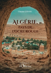 Algérie, Pays De L'Ocre Rouge