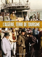 Algerie, Terre De Tourime (L')