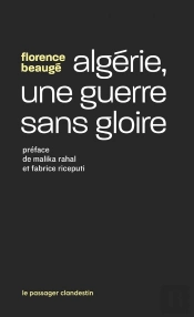 Algérie, Une Guerre Sans Gloire