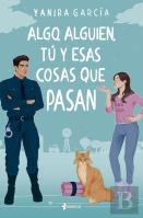 Algo Alguien Tu Y Esas Cosas Que Pasan
