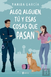 Algo Alguien Tu Y Esas Cosas Que Pasan