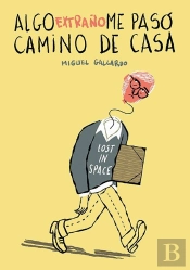 Algo Extraño Me Pasó Camino De Casa