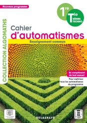 Algomaths : Cahier D'Automatismes Maths : 1re, Terminale ; Technologiques Enseignement Commun ; Cahier Élève (Édition 2021)