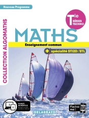 Algomaths : Mathématiques Enseignement Commun Et Spécialité Terminale Sti2d/Stl ; Manuel De L'Élève (Édition 2020)