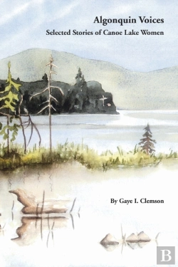 Bertrand.pt - Algonquin Voices - Selected Stories Of Canoe Lake Women