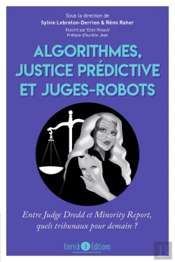 Bertrand.pt - Algorithmes, Justice Prédictive Et Juges-Robot