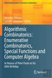 Algorithmic Combinatorics: Enumerative Combinatorics, Special Functions And Computer Algebra