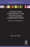 Algorithmic Gatekeeping For Professional Communicators