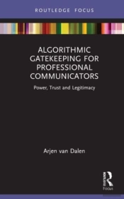 Algorithmic Gatekeeping For Professional Communicators