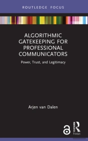Algorithmic Gatekeeping For Professional Communicators