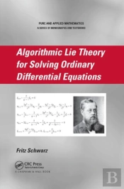 Algorithmic Lie Theory For Solving Ordinary Differential Equations