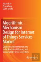 Algorithmic Mechanism Design For Internet Of Things Services Market
