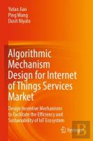 Algorithmic Mechanism Design For Internet Of Things Services Market