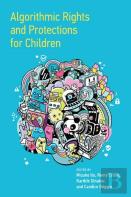 Algorithmic Rights And Protections For Children