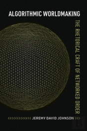 Algorithmic Worldmaking