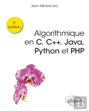Algorithmique En C, C++, Java, Python Et Php (2e Édition)