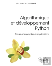 Algorithmique Et Développement Python : Cours Et Exemples D'Applications